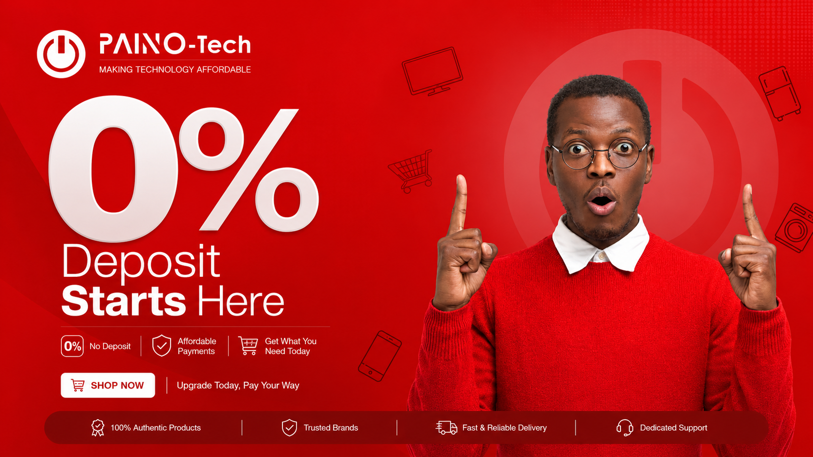 PAINO-Tech 0 percent deposit starts here promotion